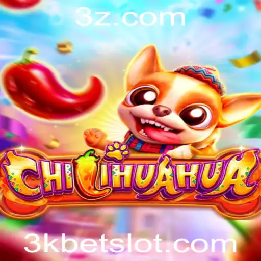 3kbet - Descubra o Mundo de CHILIHUAHUA: O Novo Fenômeno dos Jogos de Aposta