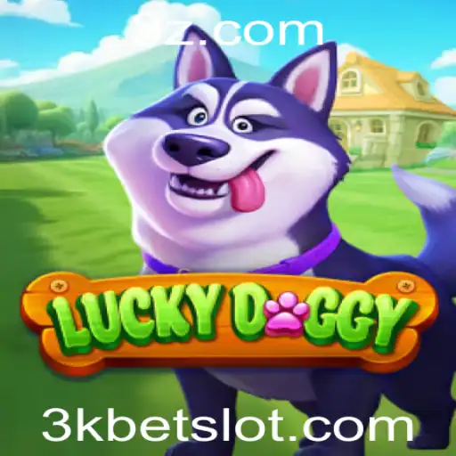 3kbet - Descubra o Fascinante Mundo de LuckyDoggy: Um Guia Completo