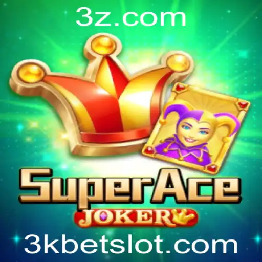 3kbet - Descubra o Mundo Empolgante de SuperAceJoker: O Jogo que Conquista Multidões